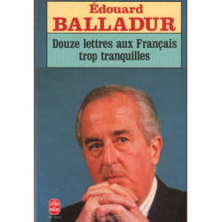Douze lettres aux Français trop tranquilles