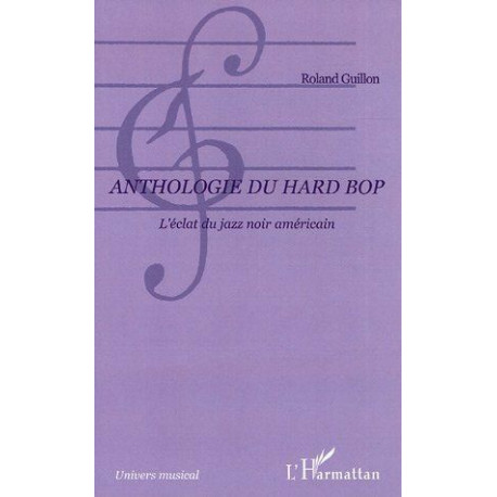 Anthologie du hard bop : L'éclat du jazz noir américain