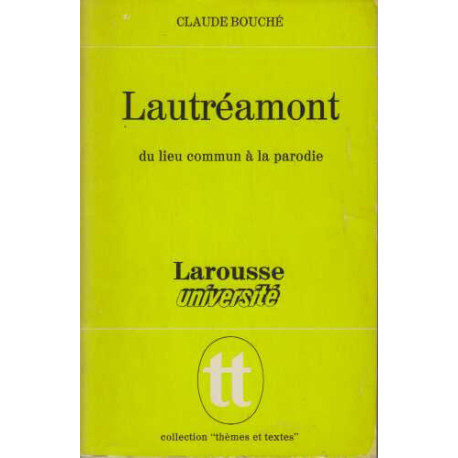 Lautreamont: Du lieu commun a la parodie (Themes et textes)