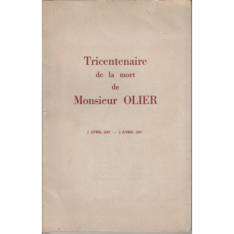 Tricentenaire de la mort de Monsieur Olier