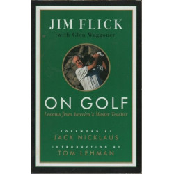 On Golf: Lessons from America's Master Teacher