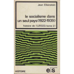 Le socialisme dans un seul pays (1922-1939) histoire de l'URSS tome 2