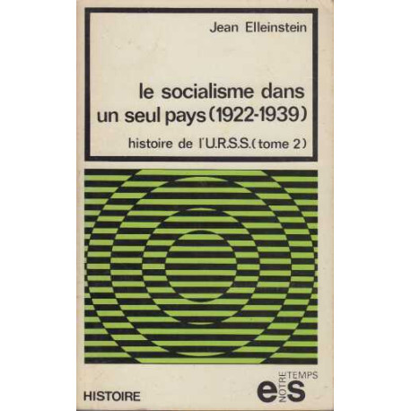 Le socialisme dans un seul pays (1922-1939) histoire de l'URSS tome 2
