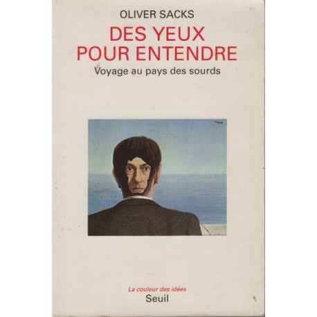 Des yeux pour entendre : Voyage au pays des sourds