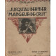 Jusqu'au dernier mangeur de cru