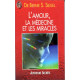 L'amour la medecine et les miracles