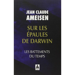 Sur les épaules de Darwin : Les battements du temps