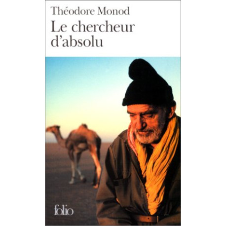 Le Chercheur D'absolu. Suivi De Textes De Combat