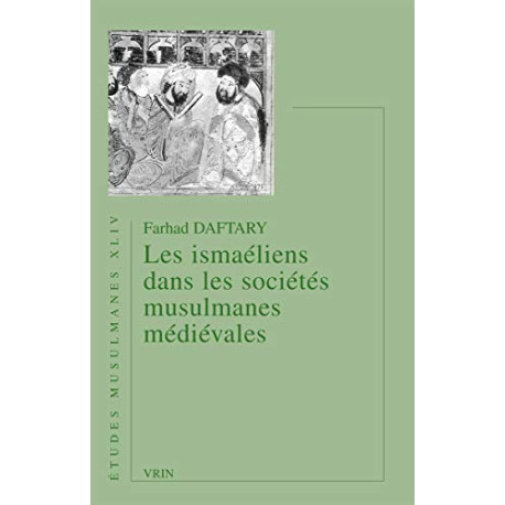 Les ismaéliens dans les sociétés musulmanes médiévales