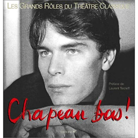 Chapeau bas ! Tome 1 (anglais-français) : Les Grands Rôles du...