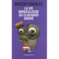 La vie miraculeuse du clochard André