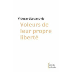 Voleurs de leur propre liberté