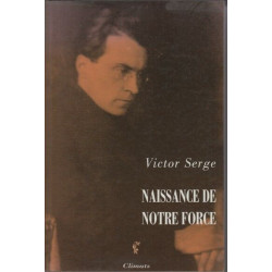 Naissance de notre force