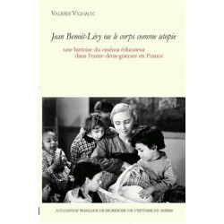 Jean Benoit Lévy ou le corps comme utopie : Une histoire du cinéma...