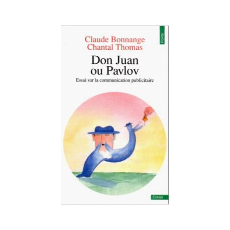 Don Juan Ou Pavlov- Essai Sur La Communication Pu