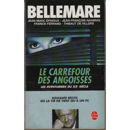 Le Carrefour des angoisses les aventuriers du XXe siècle