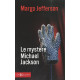 Le mystère Michael Jackson