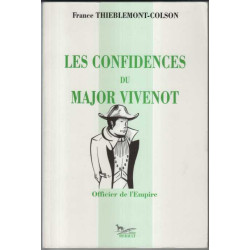Les Confidences du Major Vivenot Officier de l'Empire