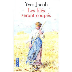 Les blés seront coupés