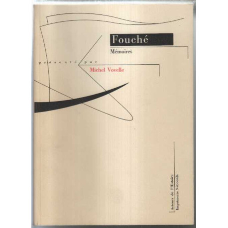 Mémoires de Joseph Fouché duc d'Otrante