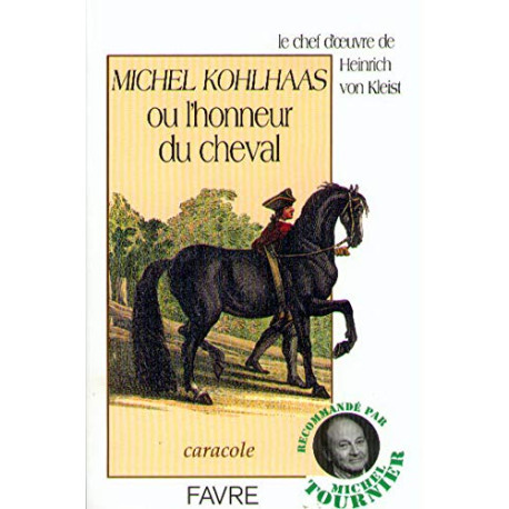 Michel Kohlhaas ou l'honneur du cheval