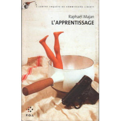 L'Apprentissage: Une contre-enquête du commissaire Liberty