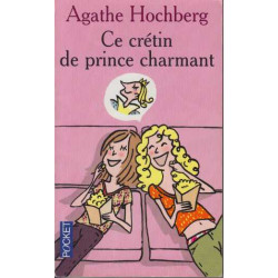 Ce Cretin De Prince Charmant