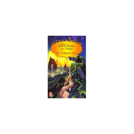 Le Cycle Du Trillium T2- Le Trillium D'or