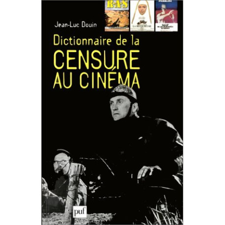 Dictionnaire de la censure au cinema: Images interdites...