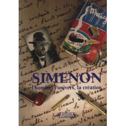 Georges Simenon : L'homme l'univers la création