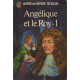 Angelique et le Roy tome 1