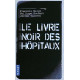 Livre noir des hopitaux
