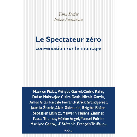 Le Spectateur zéro: Conversation sur le montage