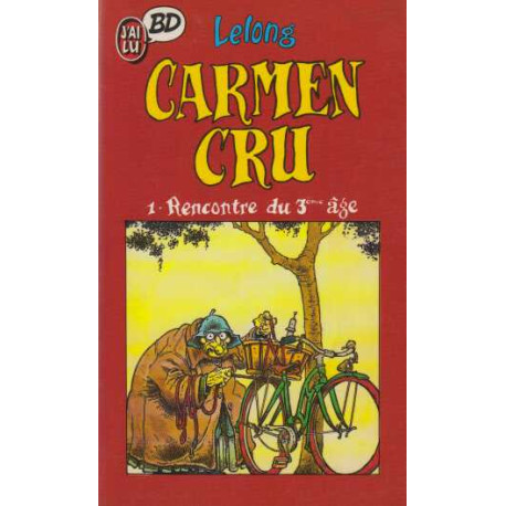 Carmen cru tome 1 rencontre du 3eme age
