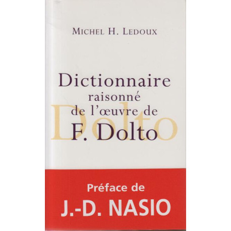 Dictionnaire raisonné de l'oeuvre de Françoise Dolto