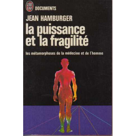 La puissance et la fragilité: essai sur la métamorphose de la...