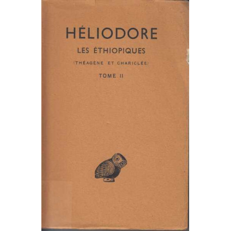 Les ethiopiques ( theagene et Chariclee) tome deuxieme