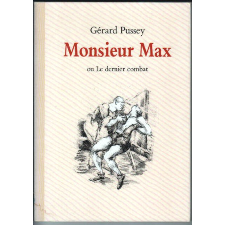 Monsieur max ou le dernier combat