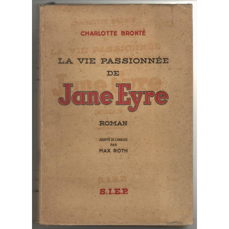 La vie passionnee de jane eyre