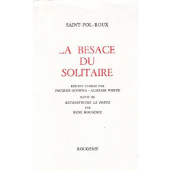 La besace du solitaire. Reconstruire le poète