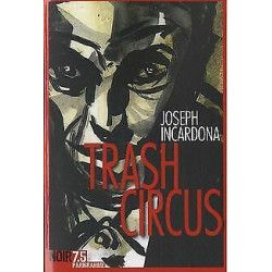 Trash circus
