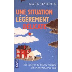 Une situation légèrement délicate