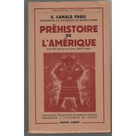 Prehistoire de l'amerique avec 90 figures et cartes dans le texte