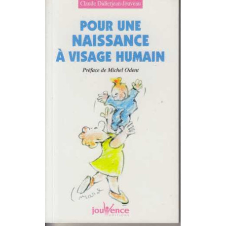 Pour une naissance à visage humain