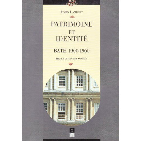Patrimoine et identité. Bath 1900-1960