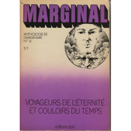 Marginal anthologie de l'imaginaire : voyageurs de l'eternite et...