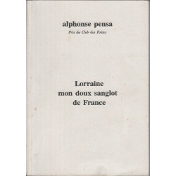 Lorraine mon doux sanglot de france