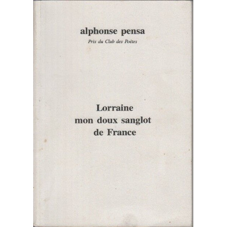 Lorraine mon doux sanglot de france