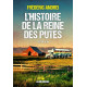 L'Histoire de la reine des putes