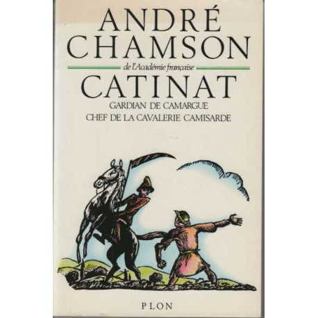 Catinat gardian de Camargue chef de la cavalerie camisarde